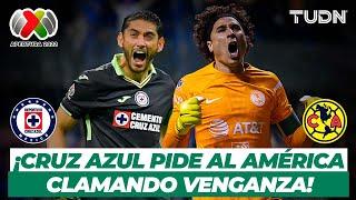 ¡ANHELADA REVANCHA!  Cruz Azul quiere volver a encontrarse con el América | TUDN