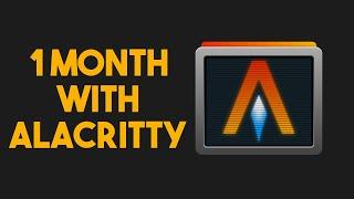 1 Month with Alacritty -- A Terminal for Power Users