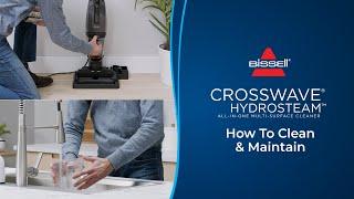 How To Clean & Maintain | CrossWave® HydroSteam™