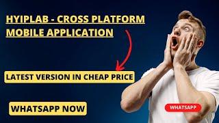 [Full Latest Version] HYIPLab   Cross Platform Mobile Application (In Cheap Price)