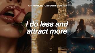 Radiate Soft Feminine Energy  Daily Affirmations for Women