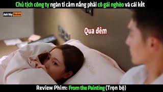 Chủ tịch công ty ngàn tỉ cảm nắng cô nàng tài xế và cái kết - Review phim Hay