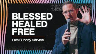 Blessed, Healed And Free: The God Who Acts NOW!