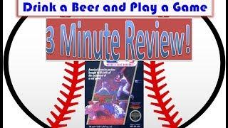 Drink a Beer and Play a Game Present: A 3 Minute Review of Major League Baseball (NES)