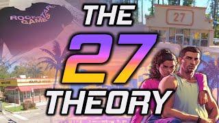 The GTA 6 "27 Theory" Is INSANE!