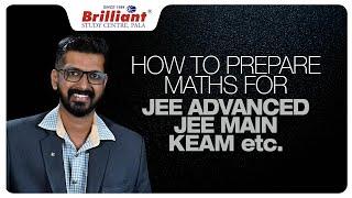 How to Prepare MATHEMATICS  for JEE Adv., JEE Main, KEAM etc |  Mr. Manu (Faculty in Mathematics)