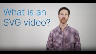 What Is an SVG Video?
