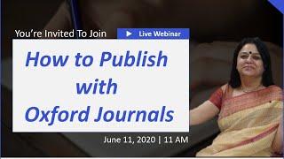 How to Publish with Oxford Journals By Sumita Sen