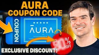 Aura Coupon Codes: Get Your Exclusive Discount Now