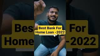 Best Bank For Home Loan -2022 #shorts