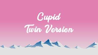 FIFTY FIFTY - Cupid (Twin Version) (Lyrics)