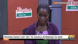 Feuding family says no to couple intending to wed - Obra on Adom TV (17-2-23)