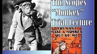 Scopes "Monkey" Trial Lecture