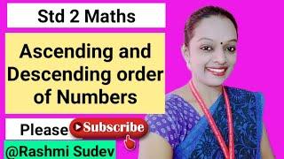 Class 2 Maths Ascending and Descending order of numbers Rashmi Sudev, Ascending and Descending order