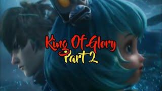 Gusion Dan Nana King Of Glory Movie Mobile Legends Part 2