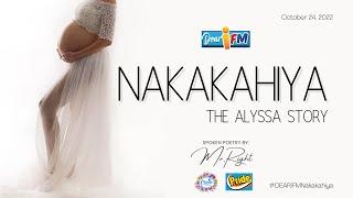 Dear iFM | NAKAKAHIYA – The Alyssa Story