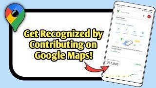 How to be Contributor or Local Guide on Google Map