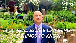 Is DC Real Estate Crashing? 3 Things to Know: Selling DC Season 1: Episode 16