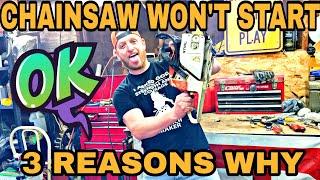 Chainsaw Won't Start 3 Reasons Why