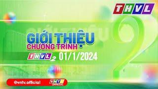 VĨNH LONG| THVL2 GTCT HÔM NAY (05:00 - 01/1/2025)