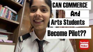 How to Become a Pilot if you had Commerce or Arts?—FULL DETAILS