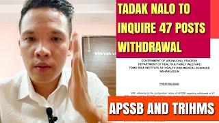 Tadak Nalo Updates On Withdrawal Of 47 MTS Posts By APSSB And TRIHMS #arunachalpradesh