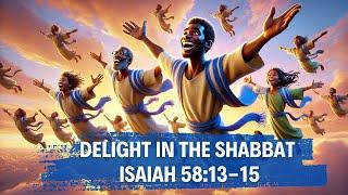Song - Delight in the Shabbat | Isaiah 58:13-15