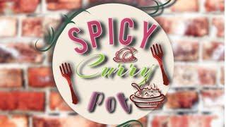 ‍ inTro video weLcome |tO spiCy curRy pOt |channEl | 