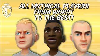 Mini Football - All Mythical Players From WORST to The BEST! (June 2023)
