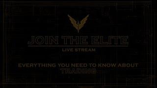 Join the Elite - Everything You Need to Know About Trading