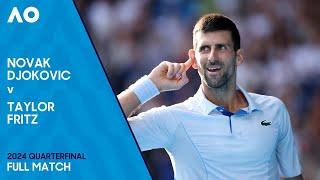 Novak Djokovic v Taylor Fritz Full Match | Australian Open 2024 Quarterfinal