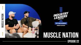 From Humble Beginnings to Global Leaders: The Muscle Nation Success Story