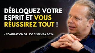 Débloquer votre Cerveau pour MANIFESTER - Compilation de motivation de Joe Dispenza en français