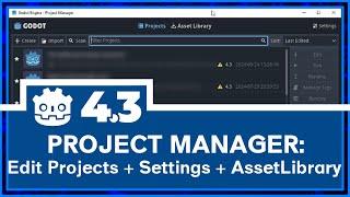 How the Project Manager Works in GODOT 4.3