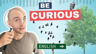 Be More Curious | The Level Up English Podcast 296