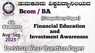 Financial Education and Investment Awareness Bcom 4th Semester previous year question paper inTumkur