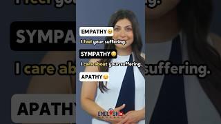 Empathy, Sympathy, Apathy - English Vocabulary