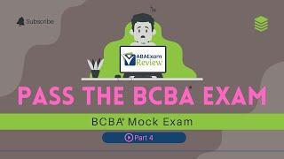 BCBA® Mock Exam - Full BCBA® Exam Review Practice | BCBA® Exam Preparation [Part 4]