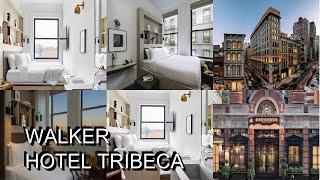 Walker Hotel Tribeca