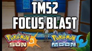 Where to Find TM52 Focus Blast in Pokemon Sun and Moon