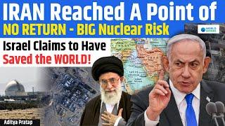 World on Edge: Iran Reaches Point of No Return | Did Israel Just Save Us? World Affairs