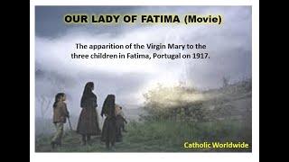 The Miracle of Our Lady of Fatima (Full Movie) - Blessed Virgin Mary Apparition