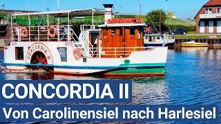 Carolinensiel | Mit dem Raddampfer Concordia II nach Harlesiel | Ostfriesland