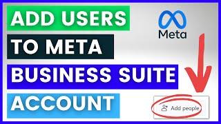 How To Add Users To Meta Business Suite Account? [in 2024] (Facebook Business Suite)