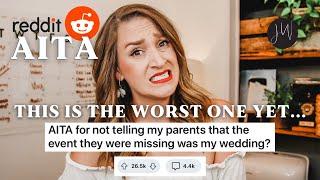 AITA World's Most Terrible Parents MISS WEDDING??