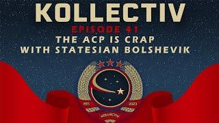 The ACP with Statesian Bolshevik