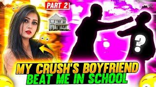 MY CRUSH'S BOYFRIEND BEAT ME IN SCHOOL  FUNNY STORY - Garena Free Fire