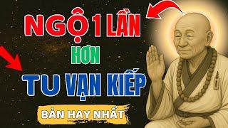 Lục Tổ Huệ Năng - NGỘ Một Lần Còn Hơn Tu Vạn Kiếp (Phật Tử Có duyên mới xem được) -Học Phật Giác Ngộ