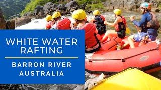 White Water Rafting | Barron River Australia