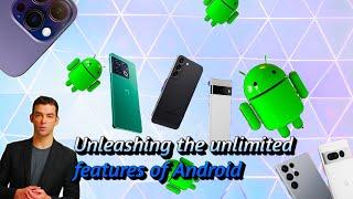 Unleashing Android's Hidden Gems: Discover the Ultimate Features! "